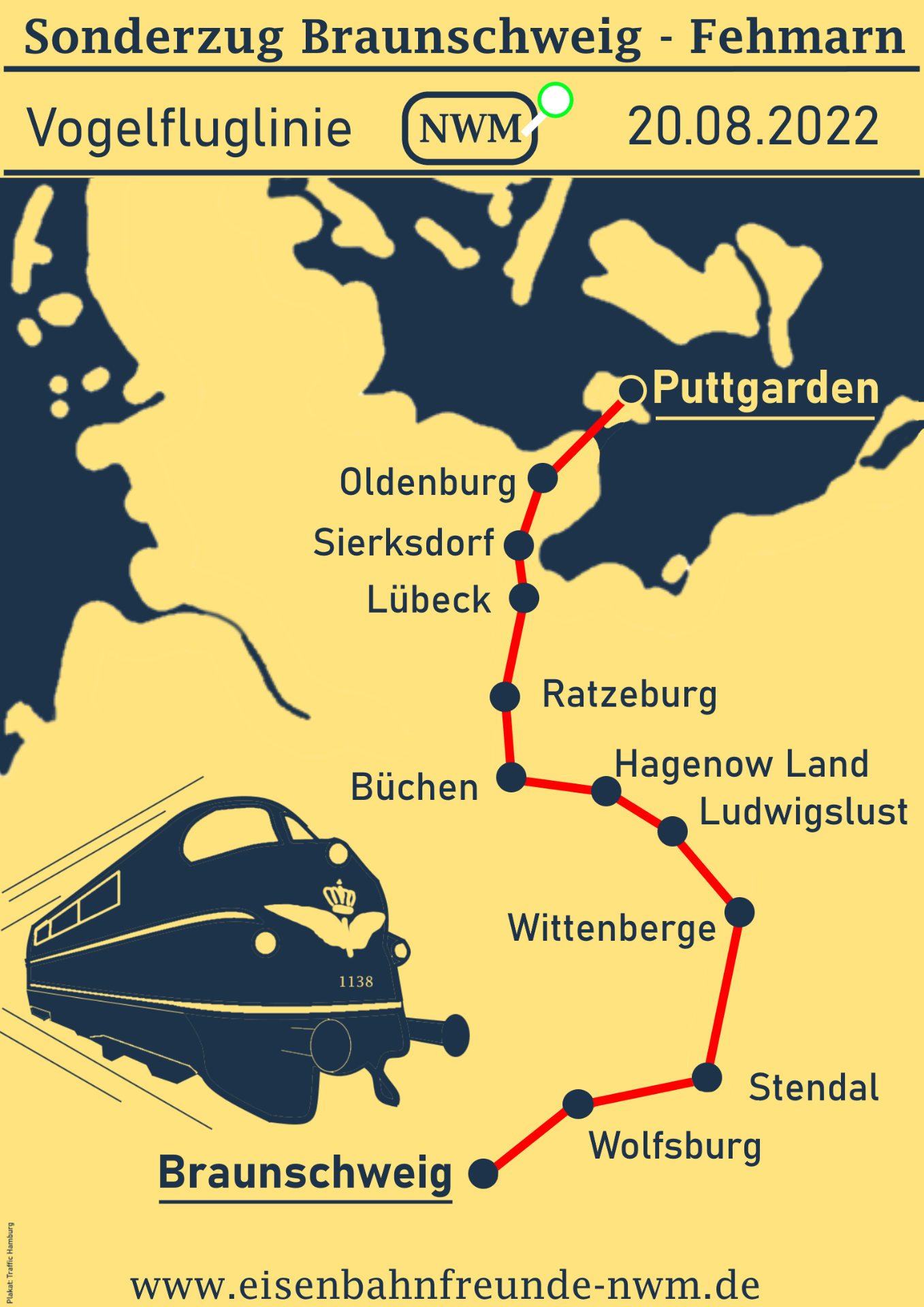 Plakat mit unserem Zuglaug von Braunschweig über Wittenberge Lübeck nach Puttgarden